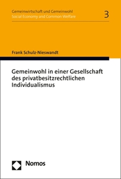 Paperback Gemeinwohl in Einer Gesellschaft Des Privatbesitzrechtlichen Individualismus [German] Book