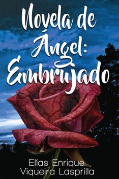 Paperback Novela de Angel: Embrujado [Spanish] Book