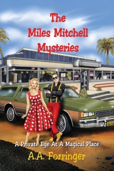 Paperback The Miles Mitchell Mysteries: A Private Eye At A Magical Place Book