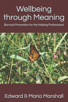 Paperback Wellbeing through Meaning: Burnout Prevention for the Helping Professional Book