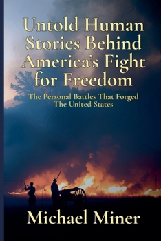 Paperback Untold Human Stories Behind America's Fight for Freedom Book