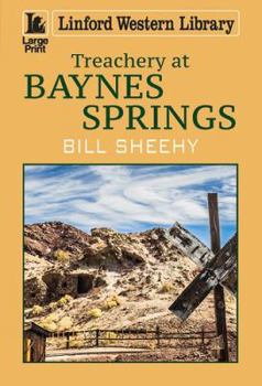 Paperback Treachery at Baynes Springs [Large Print] Book