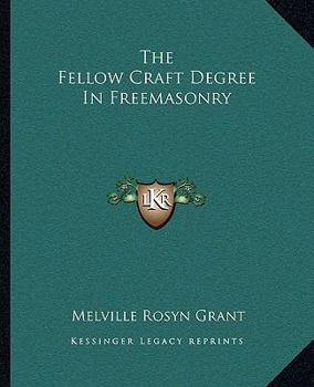 Paperback The Fellow Craft Degree In Freemasonry Book