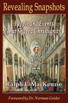 Paperback Revealing Snapshots: People and Events That Shaped Christianity Book