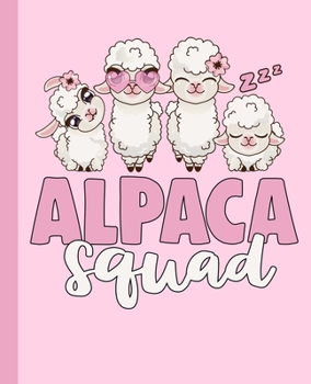 Alpaca Squad Notebook: Pink Alpaca Notebook For Girls