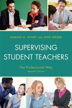 Hardcover Supervising Student Teachers: The Professional Way Book