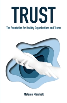 Paperback Trust: The Foundation for Healthy Organisations and Teams Book