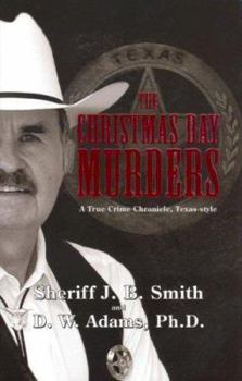 Hardcover The Christmas Day Murders: A True Crime Chronicle, Texas-Style Book
