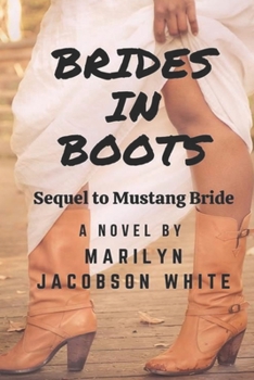 Paperback Brides In Boots: Sequel to Mustang Bride Book