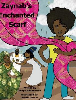 Hardcover Zaynab's Enchanted Scarf Book