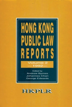 Hardcover Hong Kong Public Law Reports, Vol. 2 (1992) Book