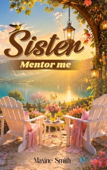 Sister Mentor Me