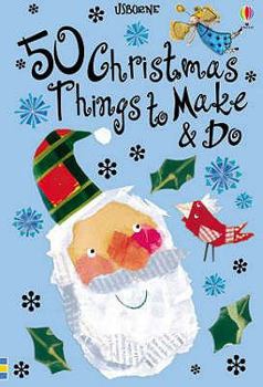 Hardcover 50 Christmas Things to Make and Do Book
