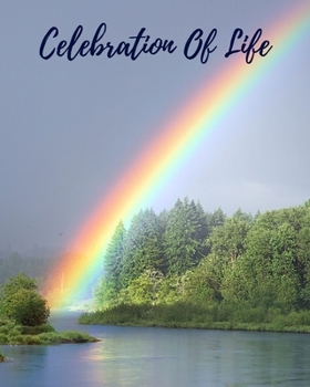 Celebration Of Life: In Loving Memory Funeral Guest Book, Memorial Guest Book, Registration Book, Condolence Book, Celebration Of Life Remembrance Book, Contemporary Matte Finish, Paperback
