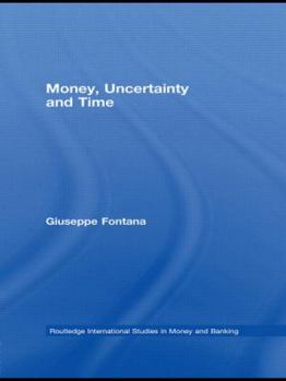 Hardcover Money, Uncertainty and Time Book