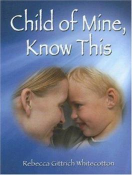 Hardcover Child of Mine, Know This Book