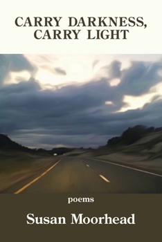 Paperback Carry Darkness, Carry Light Book