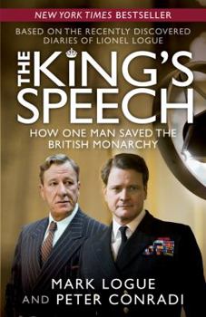 Paperback The King's Speech: How One Man Saved the British Monarchy Book