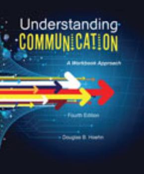 Paperback Understanding Communication: A Workbook Approach Book