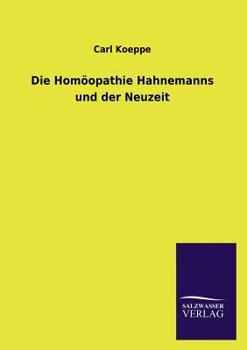 Paperback Die Homoopathie Hahnemanns Und Der Neuzeit [German] Book