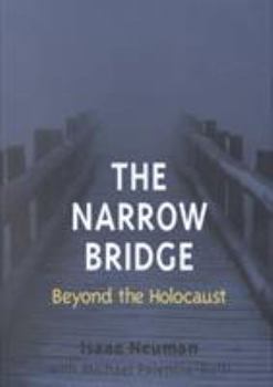 Hardcover The Narrow Bridge: Beyond the Holocaust Book