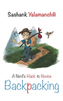 Paperback Backpacking: A Nerd's hack to Novice Backpacking Book