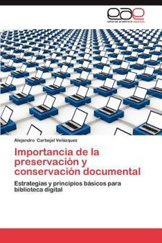 Paperback Importancia de La Preservacion y Conservacion Documental [Spanish] Book