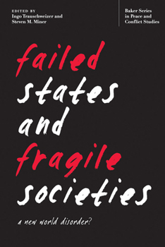 Paperback Failed States and Fragile Societies: A New World Disorder? Book