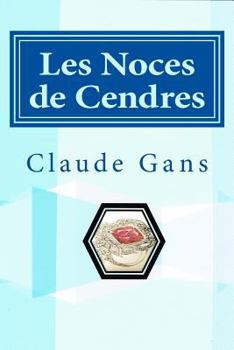 Paperback Les Noces de Cendres [French] Book