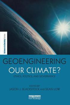 Paperback Geoengineering our Climate?: Ethics, Politics, and Governance Book