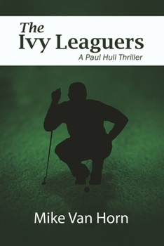 Paperback The Ivy Leaguers Book