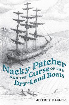 Hardcover Nacky Patcher & the Curse of the Dry-Land Boats Book