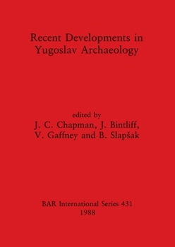 Paperback Recent Developments in Yugoslav Archaeology Book