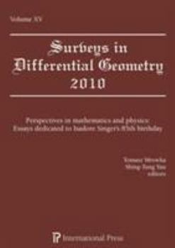 Surveys in Differential Geometry, Vol. 15 (2010) Perspectives in mathematics and physics: Essays dedicated to Isadore Singer's 85th birthday