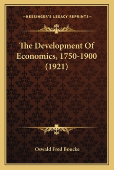 Paperback The Development Of Economics, 1750-1900 (1921) Book