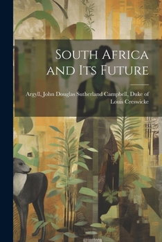 Paperback South Africa and its Future Book