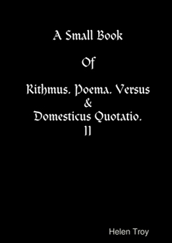 Paperback A Small Book Of Rithmus. Poema. Versus & Domesticus Quotatio. II Book