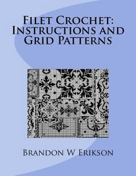 Paperback Filet Crochet: Instructions and Grid Patterns Book
