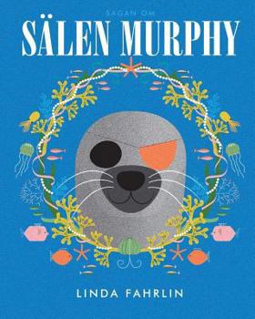 Paperback Sälen Murphy: Original title: Murphy the Seal [Swedish] Book