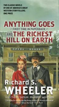 Mass Market Paperback Anything Goes and the Richest Hill on Earth: Two Classic Westerns Book