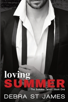 Loving Summer - Book #1 of the Summer Twins