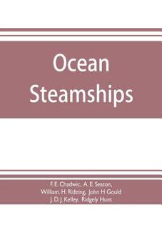 Paperback Ocean steamships; a popular account of their construction, development, management and appliances Book