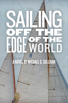 Hardcover Sailing Off the Edge of the World Book