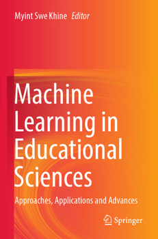 Paperback Machine Learning in Educational Sciences: Approaches, Applications and Advances Book