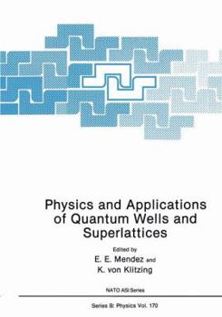 Paperback Physics and Applications of Quantum Wells and Superlattices Book