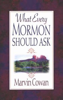 Paperback What Every Mormon Should Ask Book