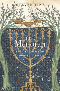 Hardcover The Menorah: From the Bible to Modern Israel Book