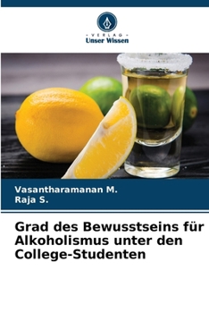 Paperback Grad des Bewusstseins für Alkoholismus unter den College-Studenten [German] Book