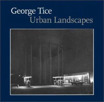 Hardcover George Tice: Urban Landscapes Book