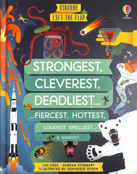 LIFT-THE-FLAP STRONGEST CLEVEREST DEADLI - Book  of the Lift-the-Flap Usborne